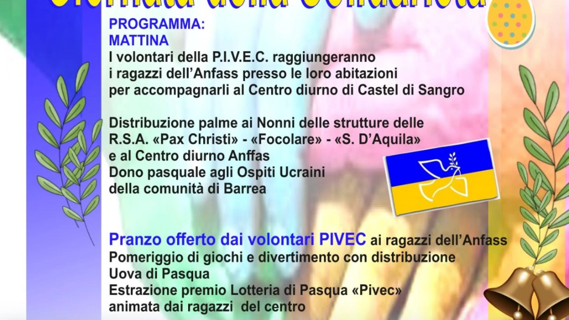 Castel Di Sangro: domenica 10 aprile la "Giornata della Solidarietà promossa da P.I.V.E.C. e Anffas.