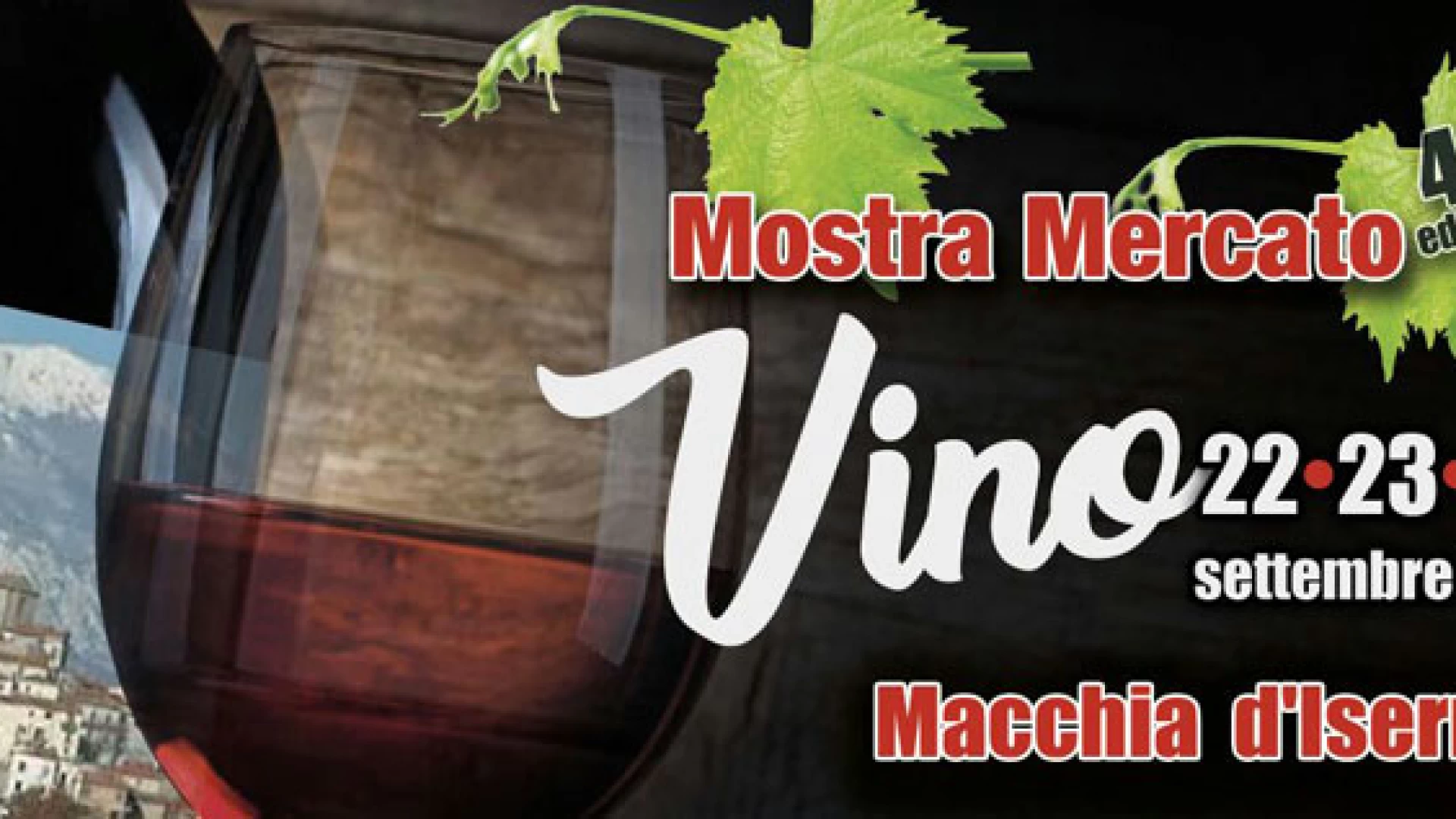 Macchia d’Isernia: nel fine settimana la mostra mercato del Vino. Appuntamento giunto alla sua 44esima edizione.