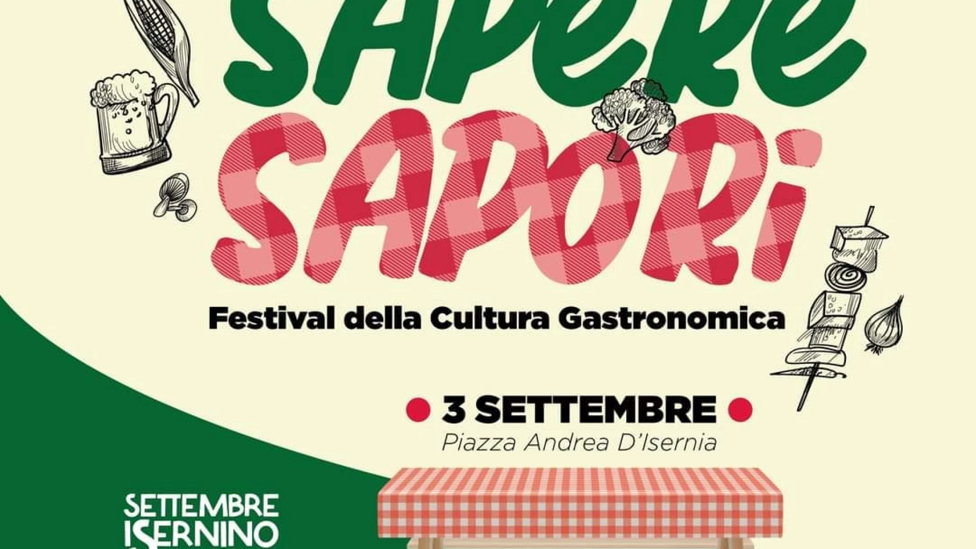 Isernia: sabato 3 settembre torna il festival “Sapere Sapori”. Appuntamento in piazza Andrea d’Isernia dalle ore 18.