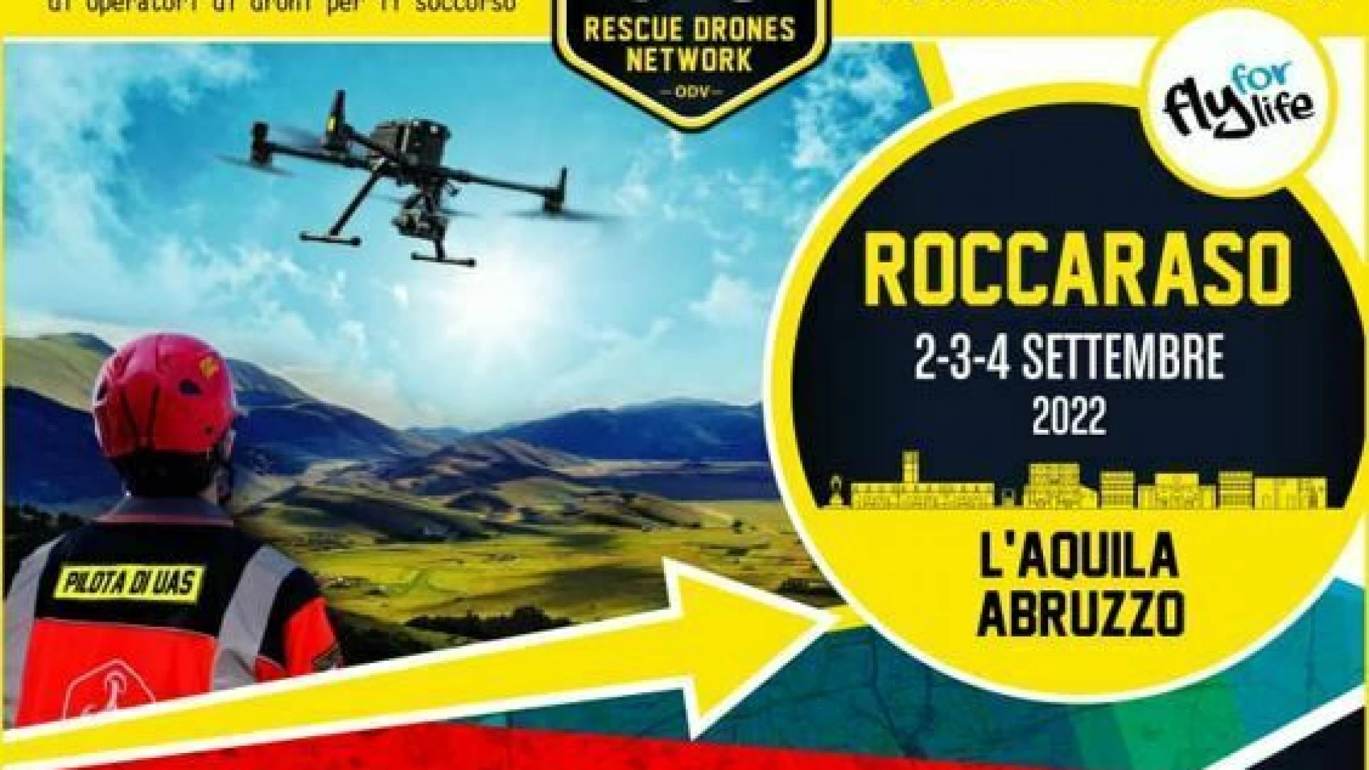 Roccaraso: soccorso con il supporto di Droni. Dal 2 al 4 settembre esercitazione nazionale sul territorio. Presenti diverse associazioni operanti in Alto Sangro.