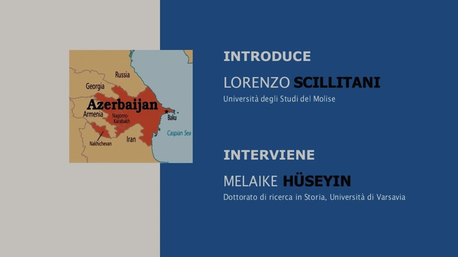 Lunedì 11 novembre si è tenuto presso l'Unimol, il seminario  "Azerbaigian: La Ricerca di un Identità. Valutazione Geopolitica e Punto di Vista Storico Culturale".