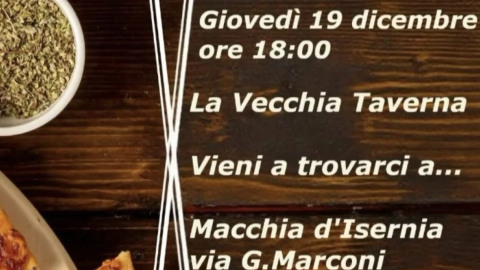 A Macchia d'Isernia la nuova apertura del ristorante - pizzeria "La Vecchia Taverna". Inaugurazione giovedì 19 dicembre