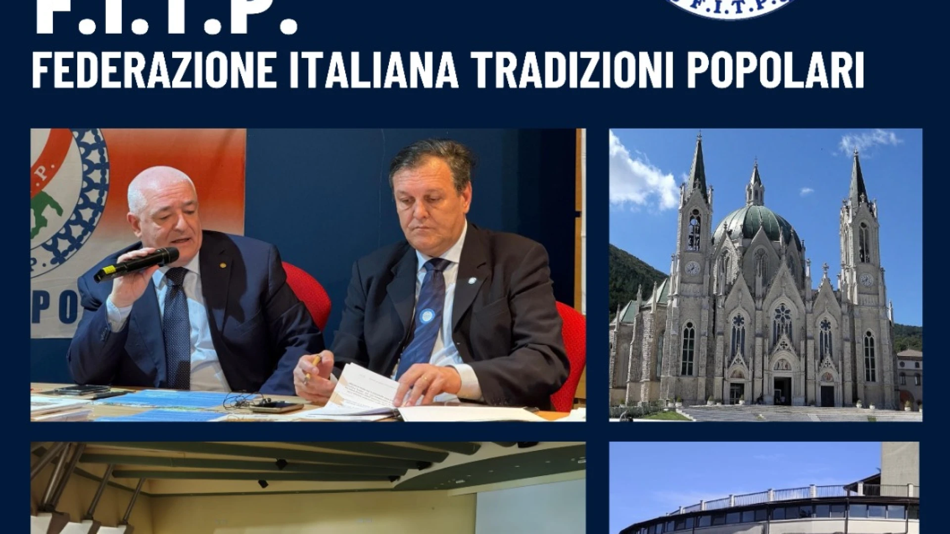 Assemblea Nazionale FITP - Federazione Italiana Tradizioni Popolari. Appuntamento a Castelpetroso dal 31 maggio al 1 giugno.