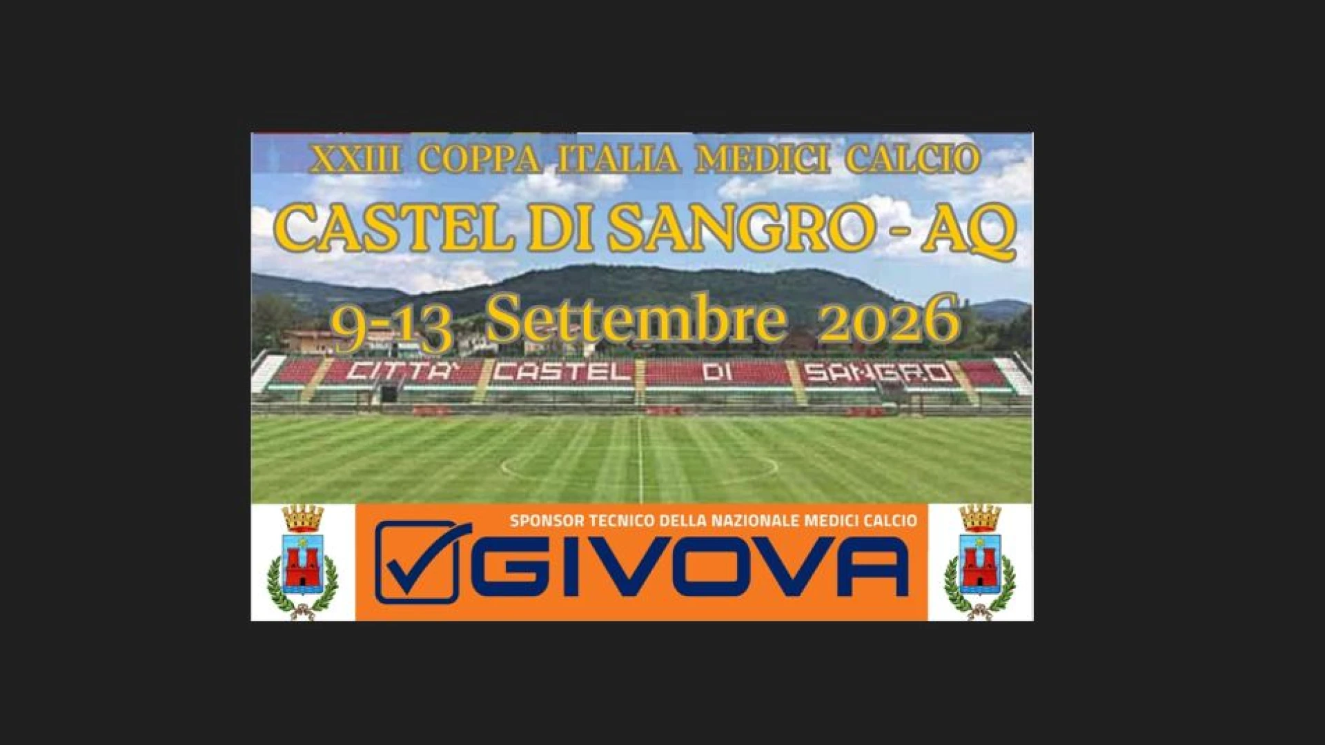 Castel Di Sangro: dal 9 al 13 settembre la 23°esima edizione della Coppa Italia Nazionale Medici Calcio.