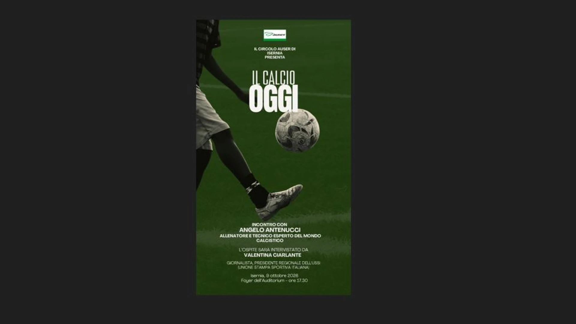 Isernia: l’Auser promuovere l’incontro sul tema “Il Calcio Oggi. Ospite l’allenatore Angelo Antenucci.