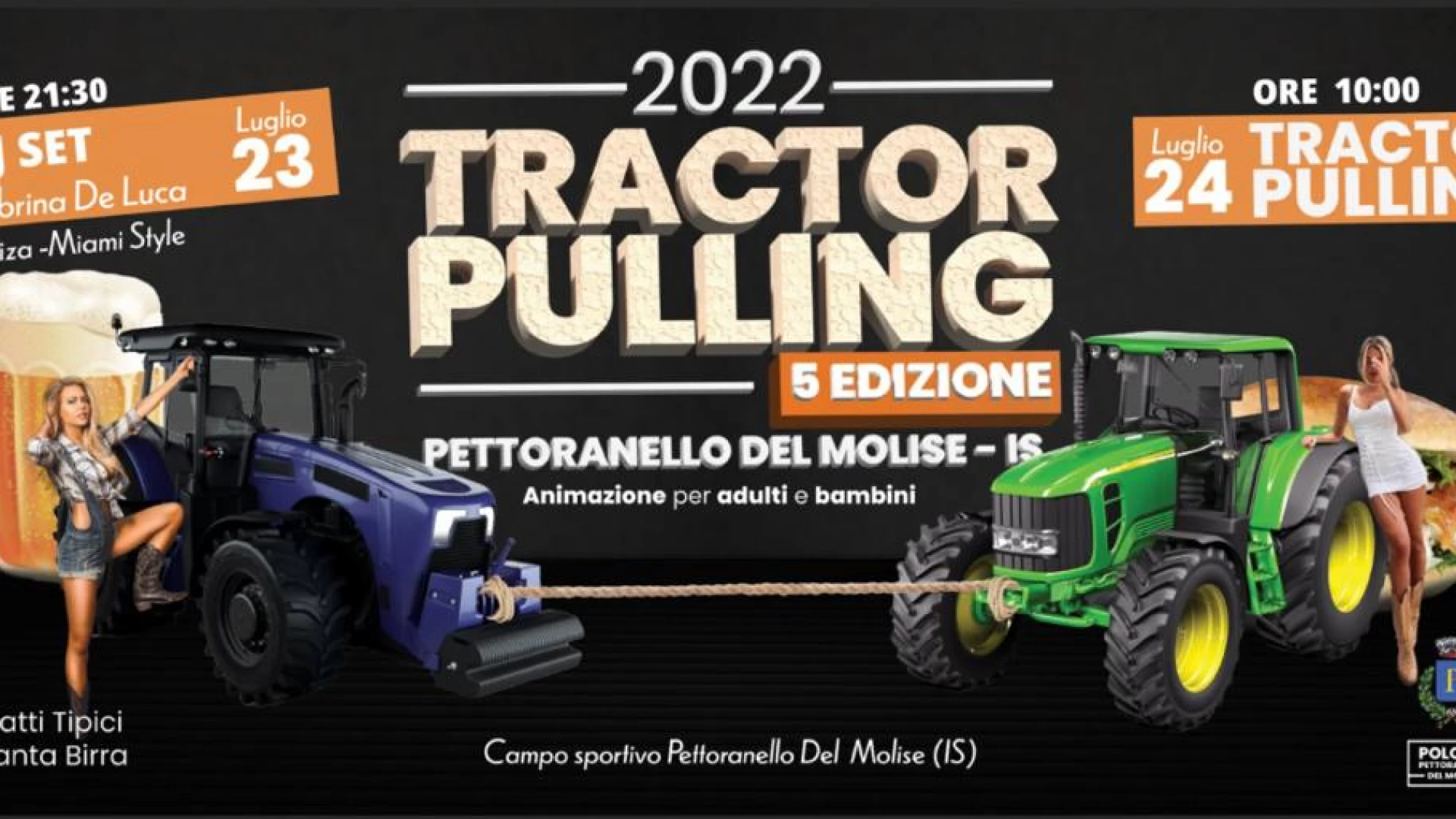 Pettoranello del Molise: la Pro Loco propone la quinta edizione del Tractor Pulling. Eventi previsti per sabato 23 e domenica 24 luglio.