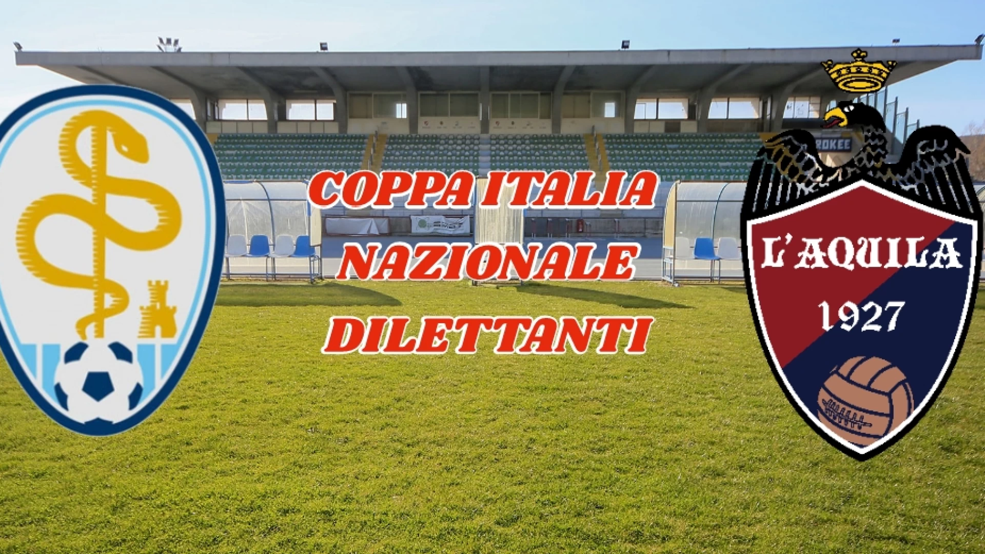 Coppa Italia Nazionale: Il Città di Isernia si aggiudica il primo round: battuta L'Aquila per 1-0