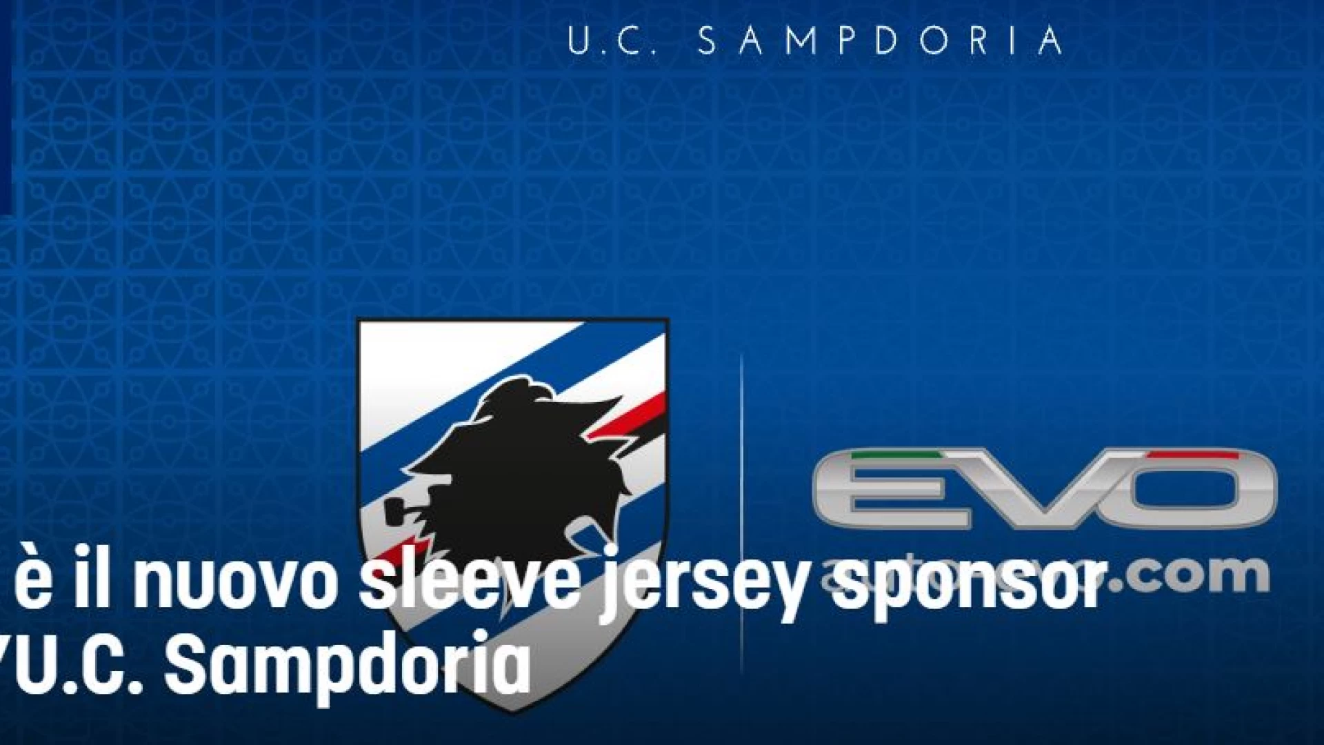 EVO è il nuovo sleeve jersey sponsor dell’U.C. Sampdoria