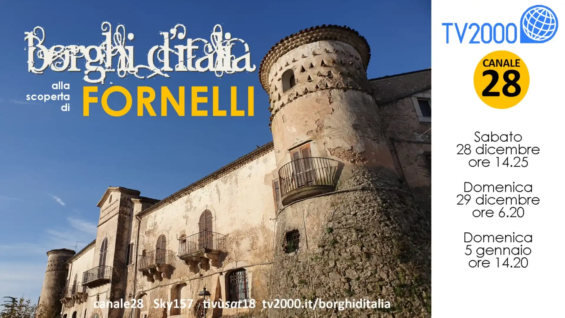 Fornelli: da domani Tv Sat 2000 trasmetterà il documentario girato in paese. Tutte le info