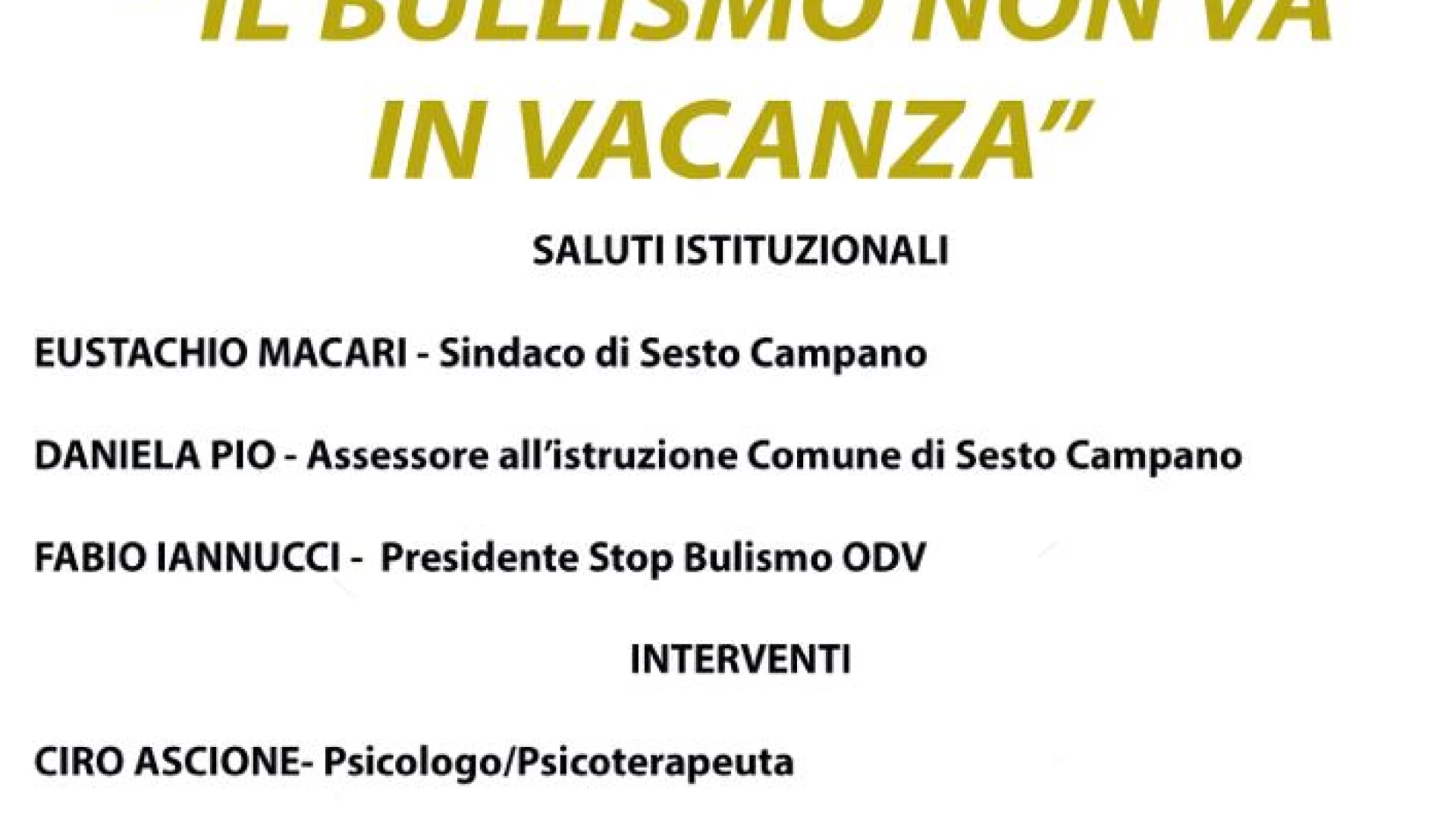 Sesto Campano: “Il Bullismo non va in vacanza”, l’iniziativa verrà presentata venerdì 28 luglio.