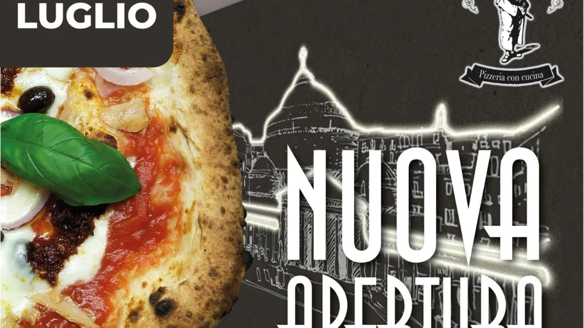 Castel Di Sangro: da questa sera apre la pizzeria Napul'e'. In via porta Napoli assapora la vera pizza napoletana