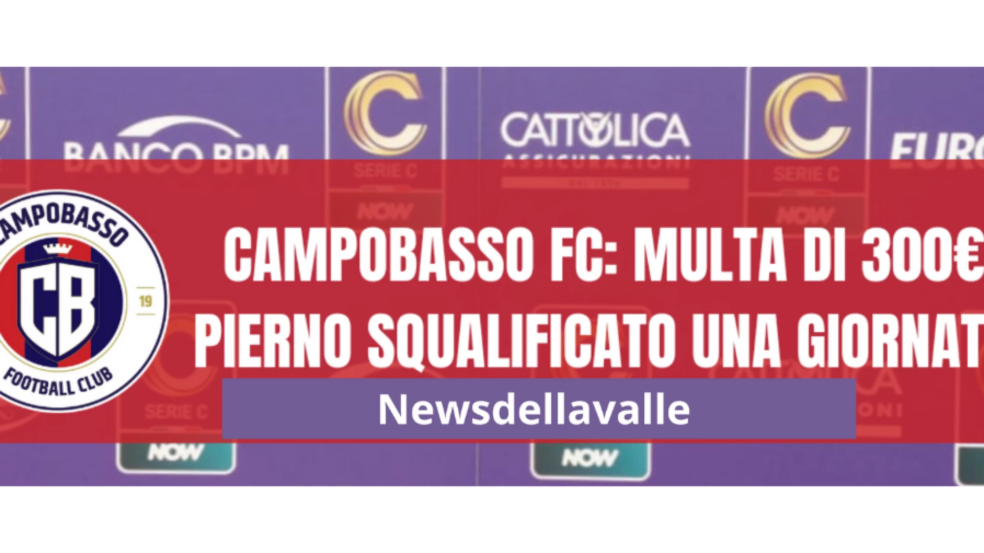 Campobasso FC, multa di 300€ e Pierno squalificato una giornata