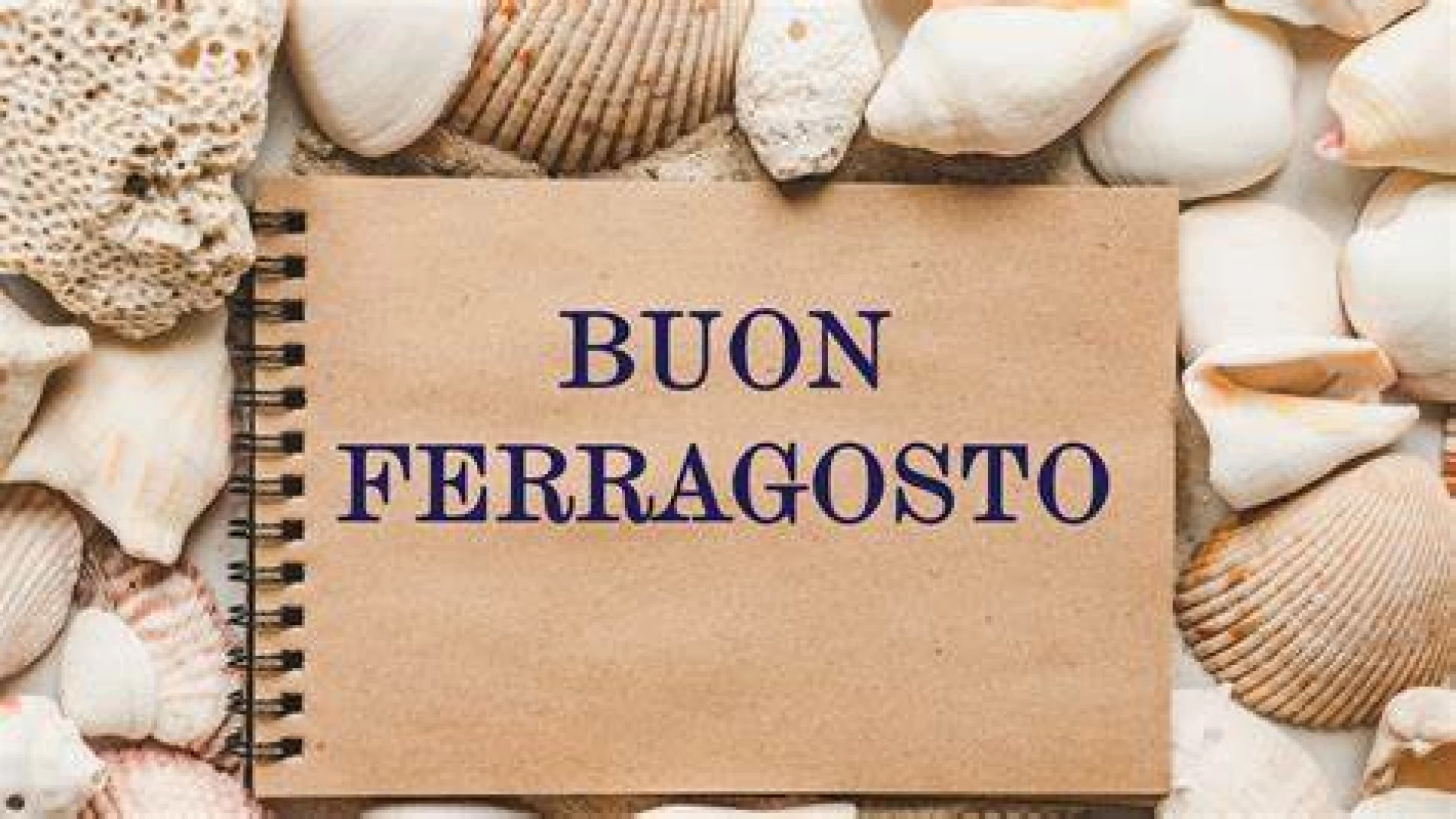 La nostra redazione augura un Buon Ferragosto a tutti i nostri lettori!