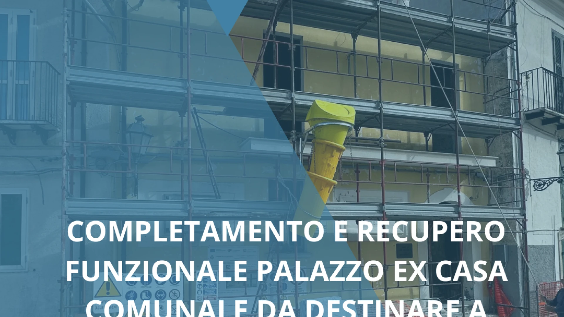 San Massimo: avviati i lavori di ristrutturazione e messa in sicurezza della casa comunale di piazza Marconi.