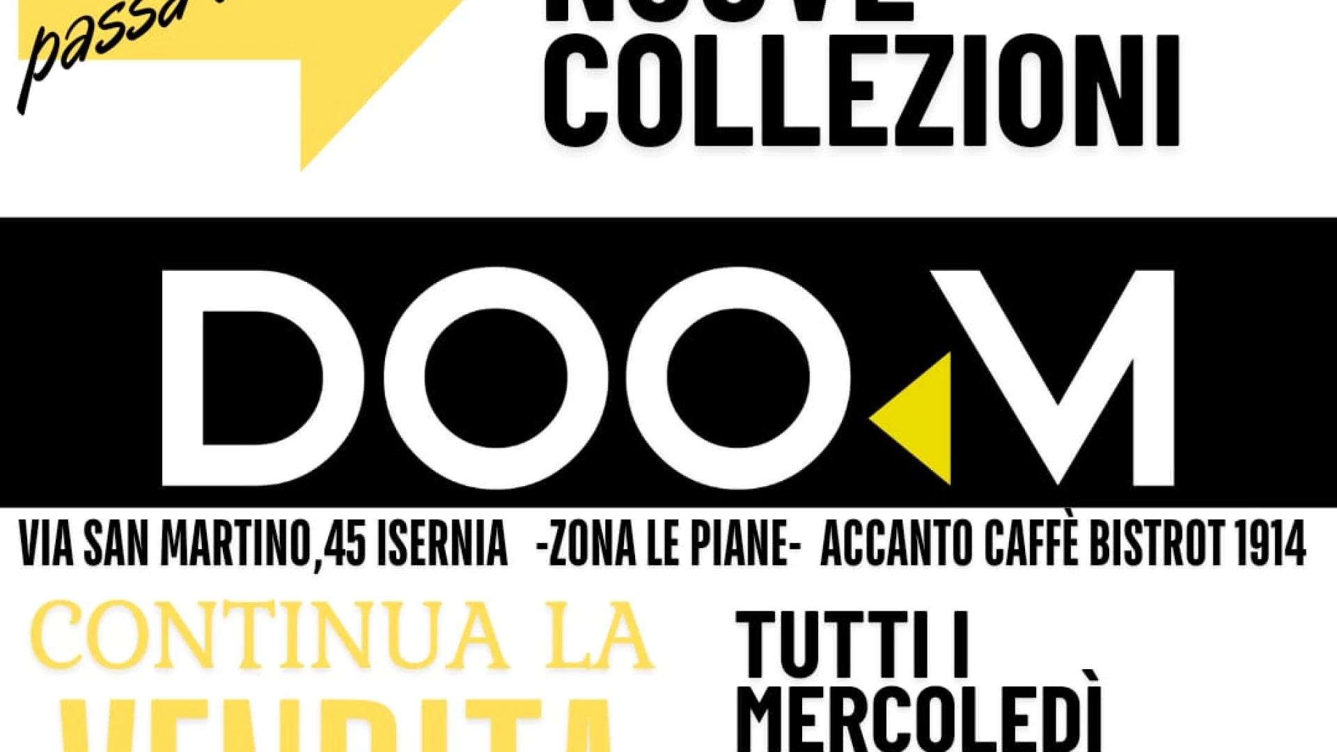 Isernia: da DOOM Creative Studio continuano le vendite del mercoledì. Nuove collezioni e nuovi arrivi in store.