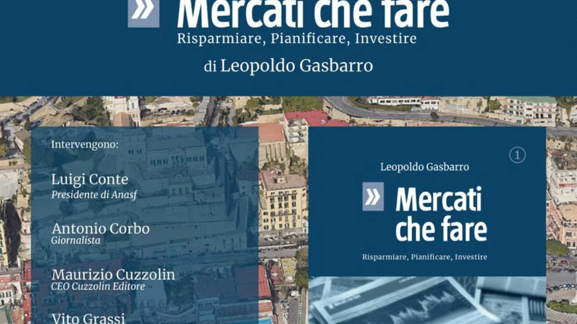 "Mercati che fare". Leopoldo Gasbarro presenta il suo nuovo volume a Napoli.