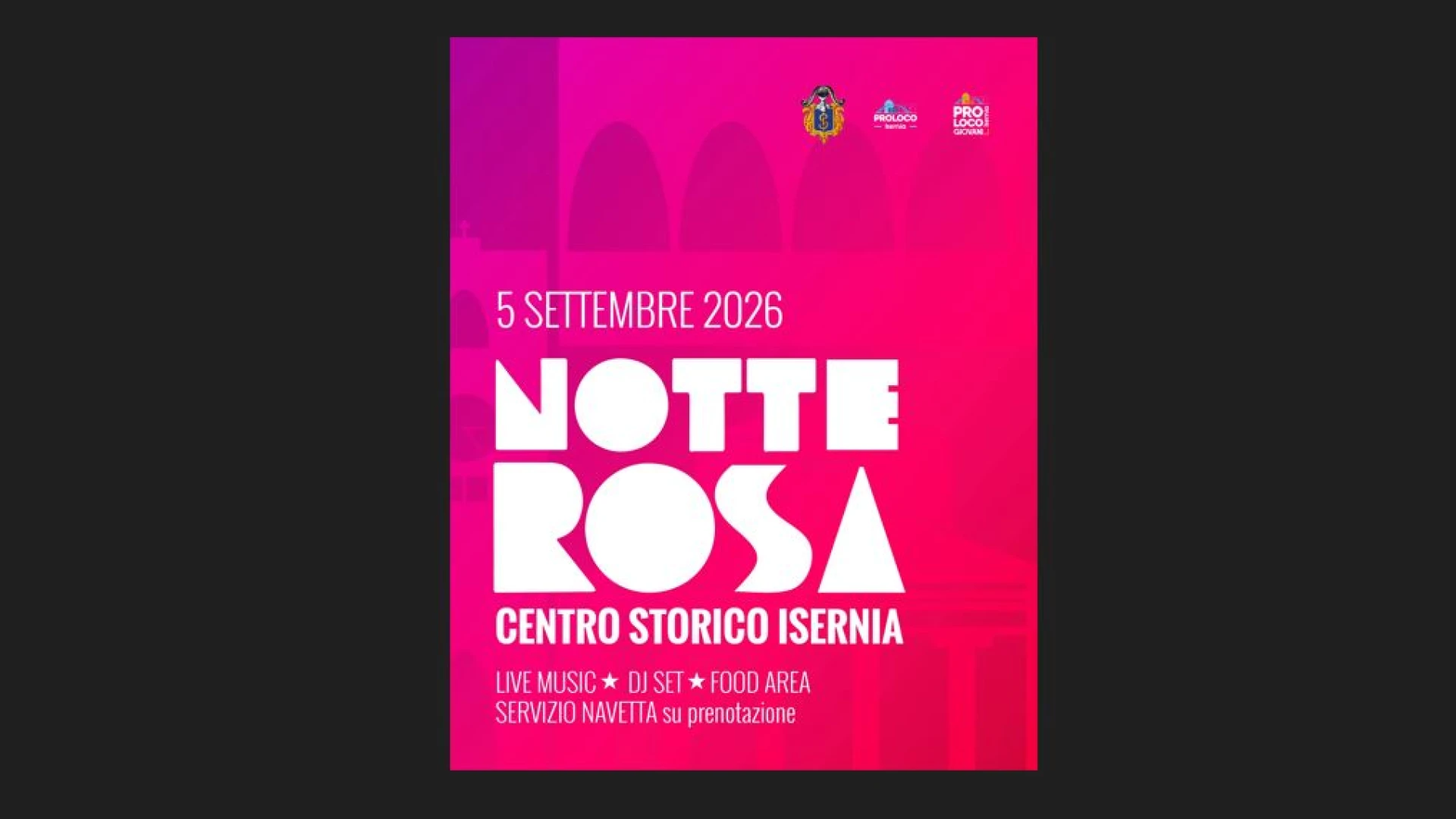 Isernia: torna la “Notte Rosa” nel centro storico. Appuntamento fissato al 5 settembre.