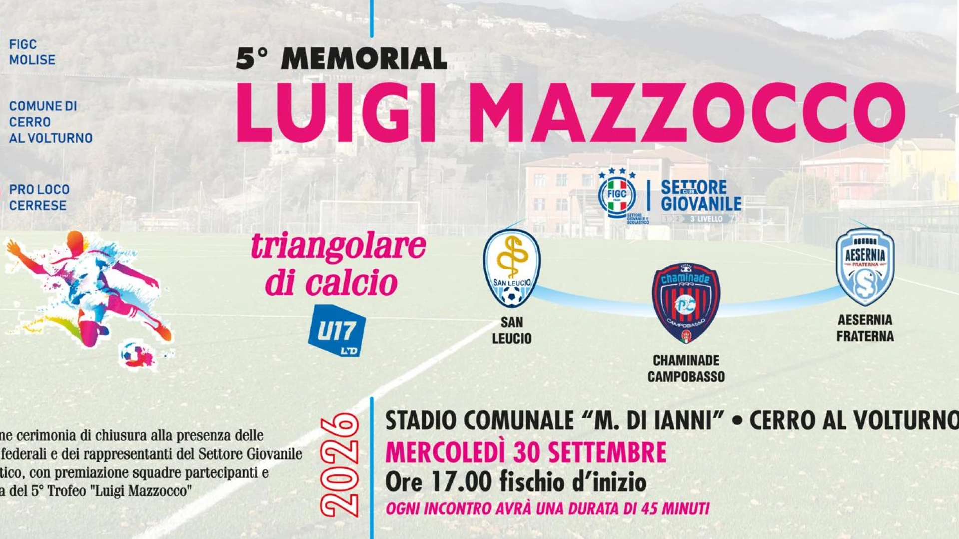 Torna di scena il 5° Memorial "Luigi Mazzocco": a Cerro al Volturno la grande festa del calcio giovanile molisano