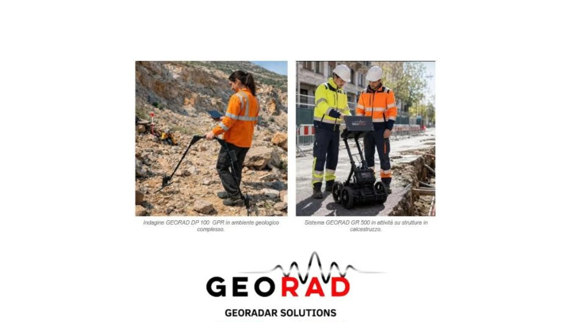 GEORAD /GEORADAR SOLUTIONS Tecnologia e ricerca per conoscere il sottosuolo.  Dall’origine molisana allo sviluppo in Abruzzo