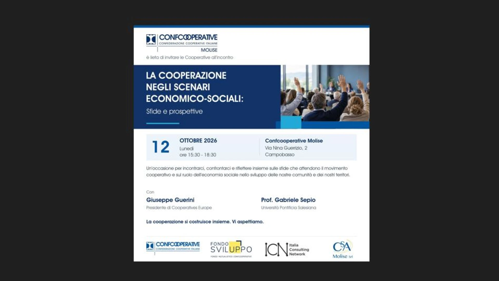 La Cooperazione negli scenari economico-sociali. Confcooperative Molise ospita Giuseppe Guerini e Gabriele Sepio.